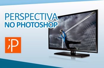 Efeito de Perspectiva no Photoshop – Colocando uma Imagem dentro da TV