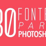 Fontes para Photoshop